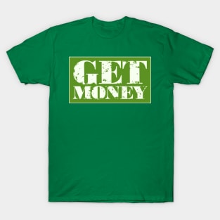 Get Money Dollar Bill Cash Business Entrepreneur T-Shirt